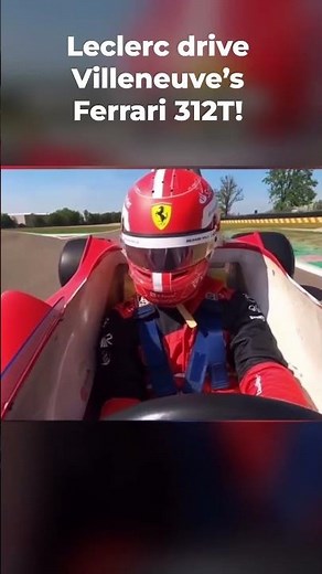 Charles Leclerc Drives Gilles Villeneuve’s Legendary Ferrari 312T