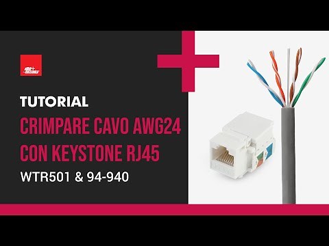 Tutorial crimpatura cavo AWG24 WTR501 e keystone RJ45 94-940