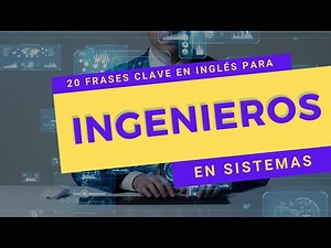 🔥20 FRASES EN INGLÉS IMPRESCINDIBLES PARA INGENIEROS EN SISTEMAS 🔥