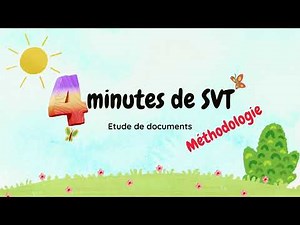2 minutes de SVT Methodologie étude de documents