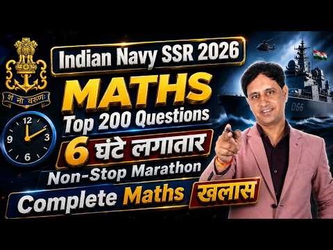 Navy SSR 2026 Maths Marathon 🚨 Top 200 Questions | 6 Hours Complete Revision By Mukesh Sir