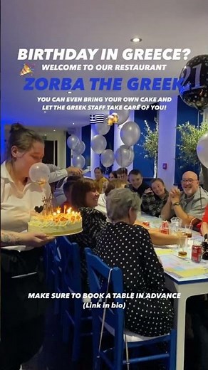 🎂 Birthdays are better at Zorba the Greek!