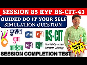 GUIDED DO IT YOUR-SELF 85 | BS-CIT SESSION 43 | KYP SESSION 85 | SIMULATION QUESTIONS ANSWER{HINDI}