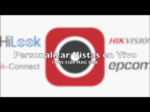Ver cámaras remotamente Hik connect a través de IVMS 4200 Mac | Hikvision Epcom Hilook