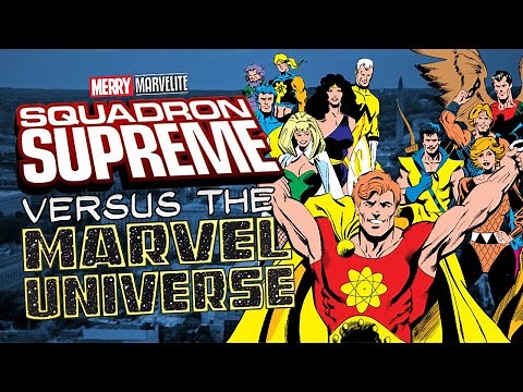The Super Hero Team that Conquered America - History of the Squadron Supreme