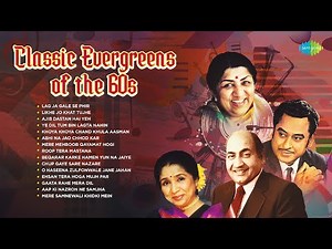 Classic Evergreens of the 60s | Lag Ja Gale Se Phir | Likhe Jo Khat Tujhe | Old Hindi Songs