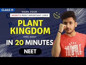 Plant Kingdom Class 11 | Biology | For NEET | Full Revision In 20 Minutes