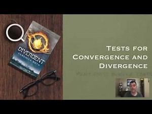 Tests for Convergence Part 1