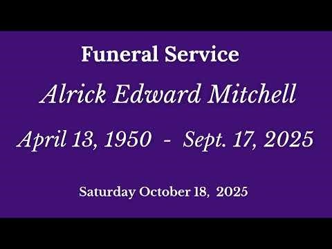 Funeral Service - Alrick Edwards Mitchell - October 18, 2025