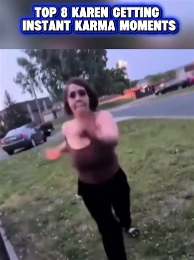 Top 8 Karen Getting Instant Karma Moments #karen #karma #instantkarma #karensoftiktok #karens