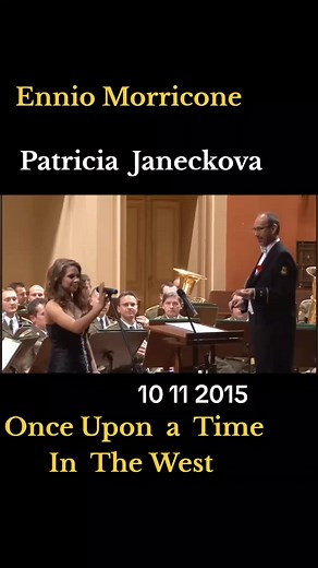 Ennio Morricone & Patricia Janeckova: Once Upon a Time in the West Concert