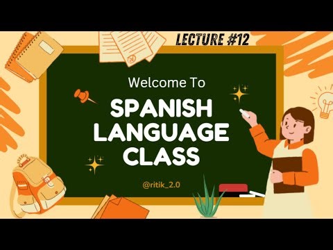 Spanish for Beginners | Easy & Fun Learning Lecture 12