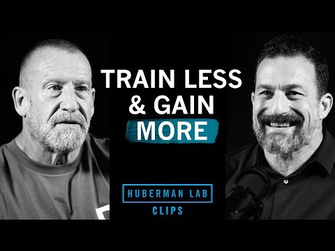 How to Train Less & Gain More | Dorian Yates & Dr. Andrew Huberman
