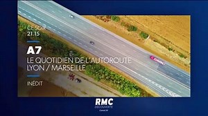 A7 : le quotidien de l'autoroute Lyon / Marseille