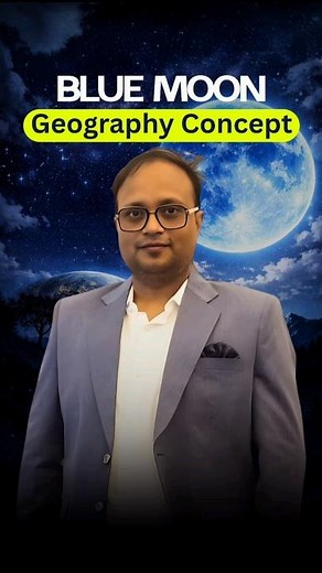 Blue Moon Explained | Geography Concept for UPSC | Rare Astronomical Phenomenon | Ojasvi IAS