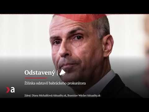Žilinka odstavil babráckeho prokurátora | Aktuality #n-l