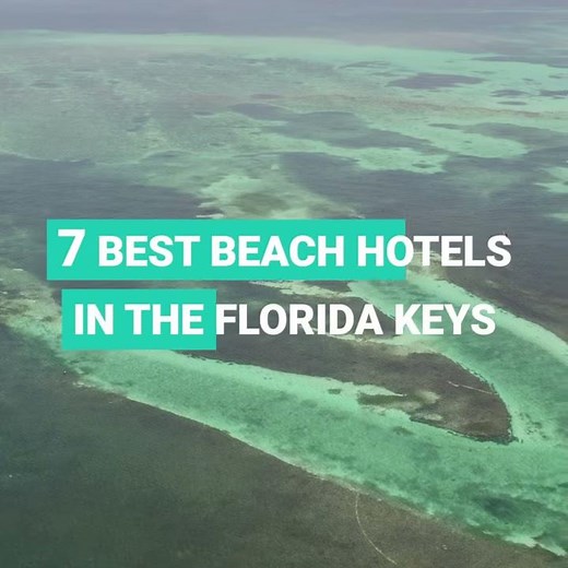 Best Beach Hotels in the Florida Keys
