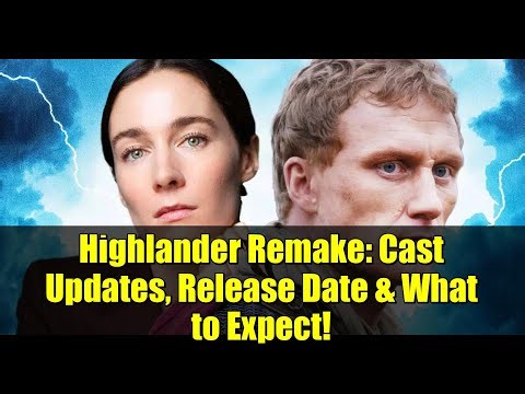 Highlander Remake: Cast Updates, Release Date & What to Expect!