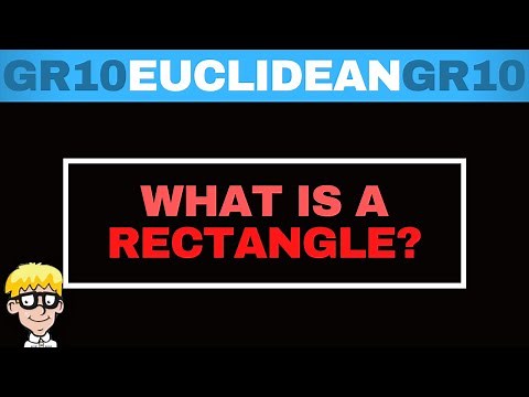 Euclidean Geometry Grade 10: Rectangle Introduction