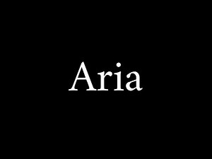 How to Pronounce Aria (Name/Opera Term)