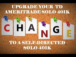 TD Ameritrade Solo 401k Review - Top Reasons to Upgrade to a Self-Directed Solo 401k