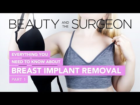 Everything You Need To Know About Breast Implant Removal - Part 1 Beauty and the Surgeon Episode 187