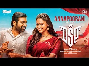 Annapoorani - Official Lyrical Video | DSP | Vijay Sethupathi | D.Imman | Sid Sriram | Ponram