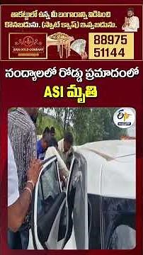 Allagadda ASI Suresh Reddy Killed in Road Accident in Nandyal