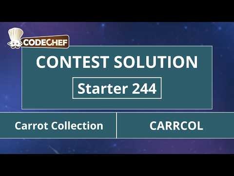 Carrot Collection | CARRCOL | Starter 244 | CodeChef Official Solution
