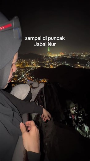 Mendaki Jabal Nur dan Gua Hira: Perjuangan yang Menginspirasi