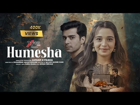Humesha | Official Short Film | Emaan Khan And Ahmed Randhaawa | Xpose Prime