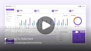 Build Modern Dashboard Design Using HTML CSS And JavaScript | Going To Internet