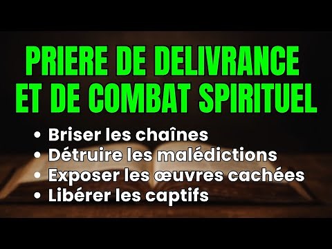 🙏 Prière de Délivrance et de Combat Spirituel | Prières Contre les Esprits Démoniaques
