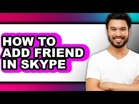 How to Add Friend in Skype - Step by Step