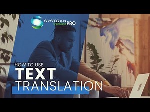 How to Use SYSTRAN Translate Pro Text/Voice Translation Tool