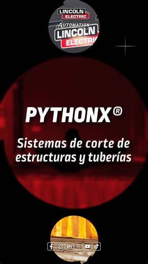 1K views · 15 reactions | ¡Revoluciona la manera en que fabricas acero estructural y tuberías! PythonX® de Lincoln Electric, un sistema innovador de corte por plasma controlado por CNC, optimizará tus procesos en formas que jamás imaginaste. ️   ¡Haz click, descubre más y experimenta el poder de PythonX®!  https://bit.ly/PythonX-Ajax-Video #corte #cortecnc #lincolnelectric #industriales #empresas #lincolnelectric | Lincoln Electric Latinoamérica | Facebook