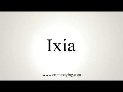 How to Pronounce Ixia