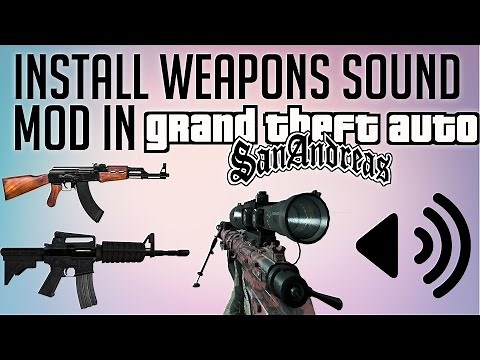 GTA San Andreas - How to Install Weapon Sounds Mod (Easiest and Quickest Way)