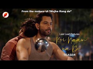 Koi Naam Na Do Teaser | Gay guy falls in love with a Straight man | Indian BL Gay Romance Queer LGBT