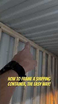 A Little More Detail on Framing a Shipping Container, the EASY Way! #shippingcontainer #diy #framing
