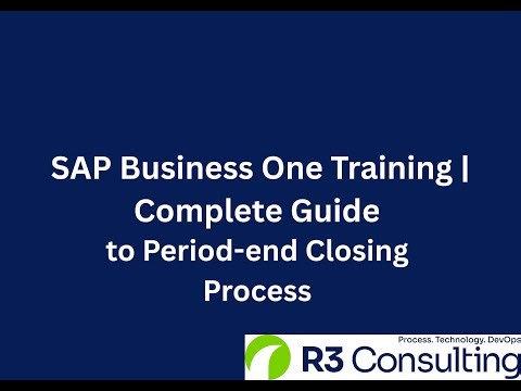 SAP Business One Training (Period- End Closing Process)