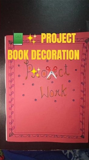 Project Work Book Decoration Ideas | Simple & Beautiful ✨ #ytshorts #drawing #shortsfeed #shorts
