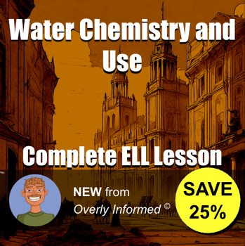 Water Chemistry and Use Complete ELL Lesson