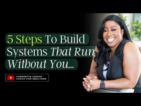 Build Your Real Estate Systems With These 5 Steps