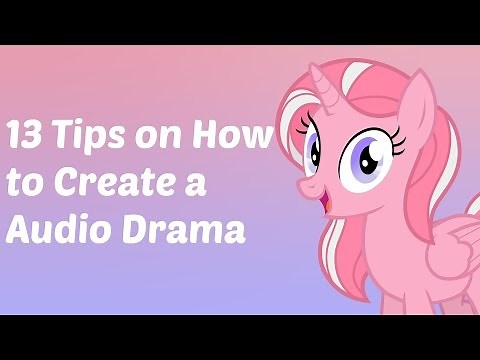 13 Tips on How To Create an Audio Drama