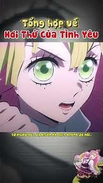 Hơi Thở Của Tình Yêu , Kiếm Thức Đặc Biệt Của Luyến Trụ #kimetsunoyaiba #review #anime
