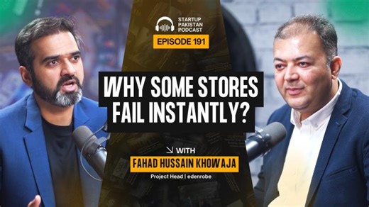Why Some Stores Fail Instantly? | Fahad Hussain Khowaja, Project Head edenrobe | Podcast #191 | Fahad Hussain Khowaja