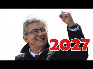 WHY MELENCHON WILL WIN in 2027!