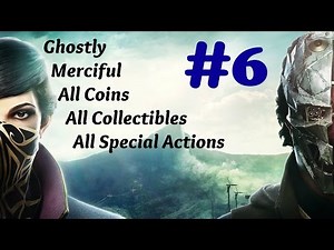 "Dishonored 2" Walkthrough (Very Hard + All Collectibles) Mission 6: Dust District