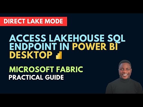How to Connect Power BI Desktop to Fabric Lakehouse | Direct Lake Example